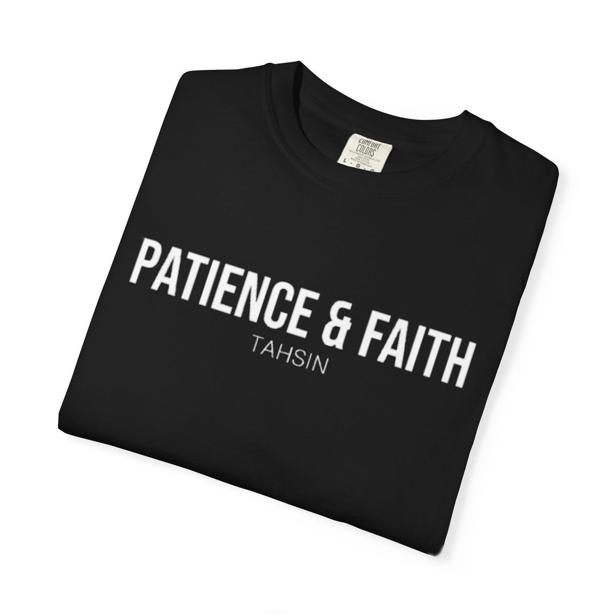 Minimalist TeeTahsin "Patience & Faith" Minimalist Streetwear Heavyweight T-Shirt