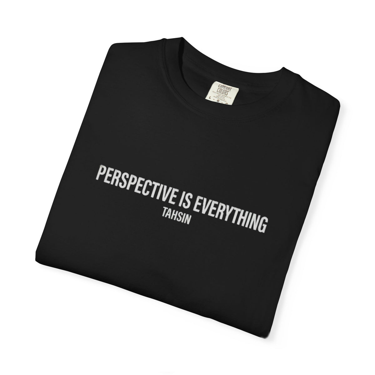Tahsin "Perspective is Everything" Garment-Dyed Heavyweight Tee