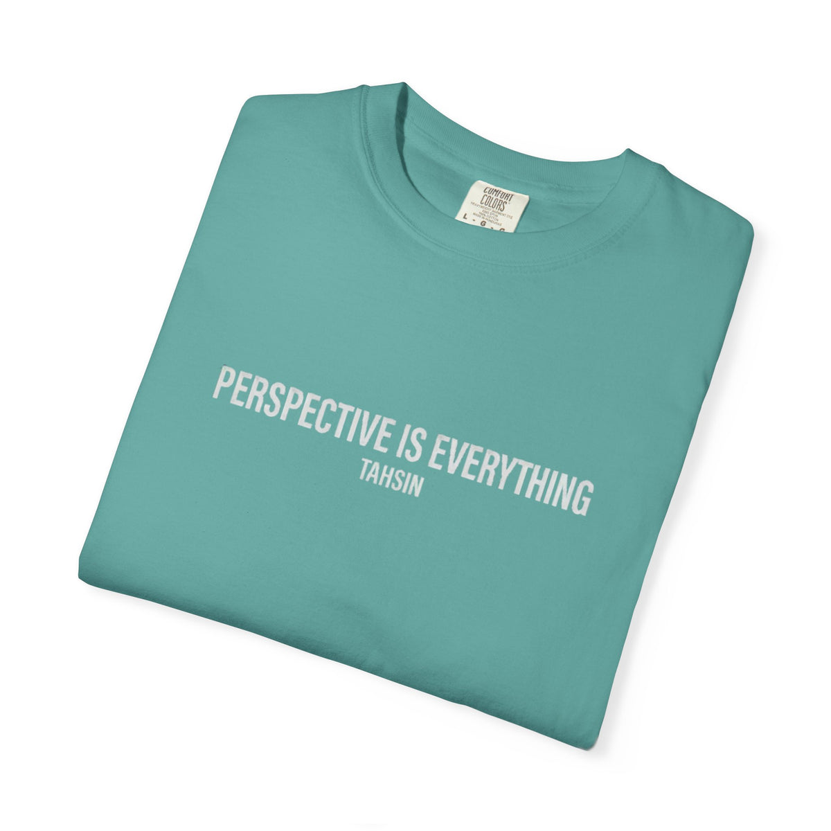 Tahsin "Perspective is Everything" Garment-Dyed Heavyweight Tee